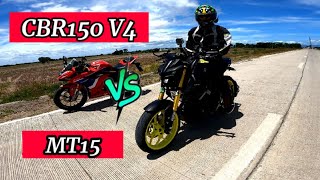 YAMAHA MT15 KAYA BA NI HONDA CBR150 V4 |FRIENDLY SPEED TEST | DRAG RACE