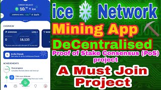 ice Network | Mining App | New Legit & Unique Mining Platform | 100% DeCentralised (PoS) Consensus screenshot 3