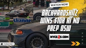 NO PREP OSW-BACKYARDSHITZ WINS $10K