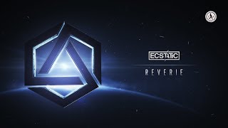 Ecstatic - Reverie