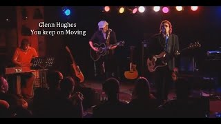 Glenn Hughes ~ You keep on Moving ~ 2006 ~ Live Video, at the Basement, Sydney, Australia