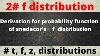 derivation for probability density function of senedcor's F distribution