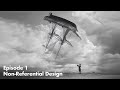 Episode 1 - Non-Referential Design