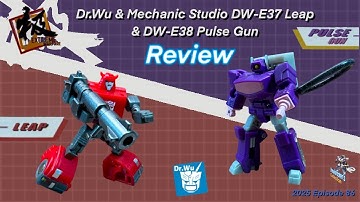 Dr.Wu & Mechanic Studio DW-E37 Leap / Cliffjumper & DW-E38 Pulse Gun / Shockwave Review