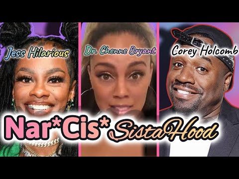 Dr. Cheyenne Bryant Says Jess Hilarious's Career is Successful And Corey Holcomb's Career Is Not