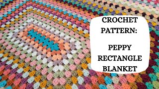 Crochet Pattern: Peppy Rectangle Blanket | Tutorial, DIY, Beginner Crochet, Easy Crochet Afghan 💕
