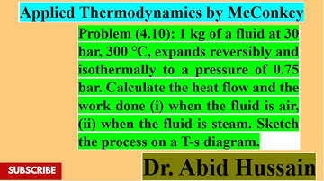 Calculate the heat flow and the work done  (|Problem 4.10| Applied Thermodynamics by McConkey
