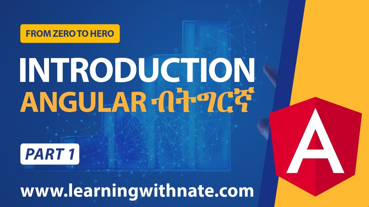 Angular ብትግርኛ - Part 1: Introduction - YouTube