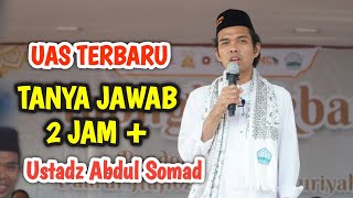 Download Lagu UAS TERBARU LUCU ‼️ TANYA JAWAB USTADZ ABDUL SOMAD 2 JAM + TERBARU MP3 Download Lagu UAS TERBARU LUCU ‼️ TANYA JAWAB USTADZ ABDUL SOMAD 2 JAM + TERBARU MP3
