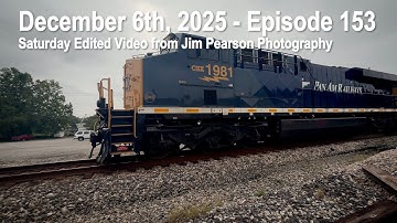 December 6th, 2025 - Saturday Edited Video from Jim Pearson Photography – Episode 153