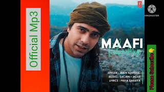 Download Lagu Maafi Vibe Mix - Jubin Nautiyal Mp3 Song by Jubin Nautiyal, Sachin Jigar MP3 Download Lagu Maafi Vibe Mix - Jubin Nautiyal Mp3 Song by Jubin Nautiyal, Sachin Jigar MP3