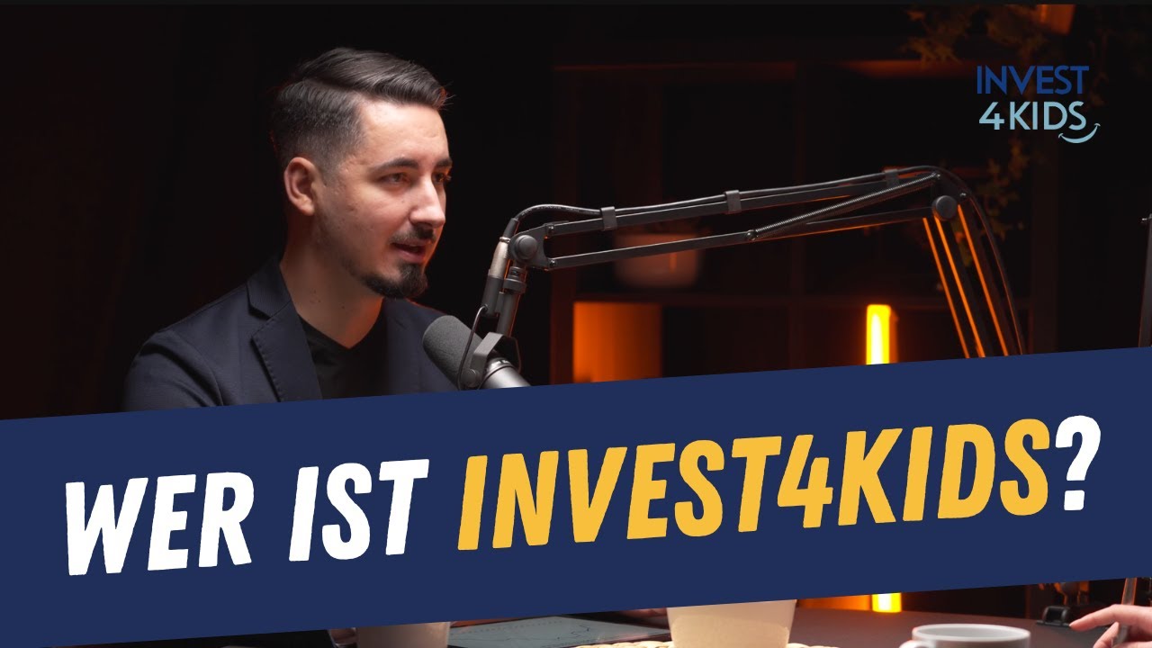 Wer ist Invest4Kids und was machen wir? - KINDERleicht Investieren #001
