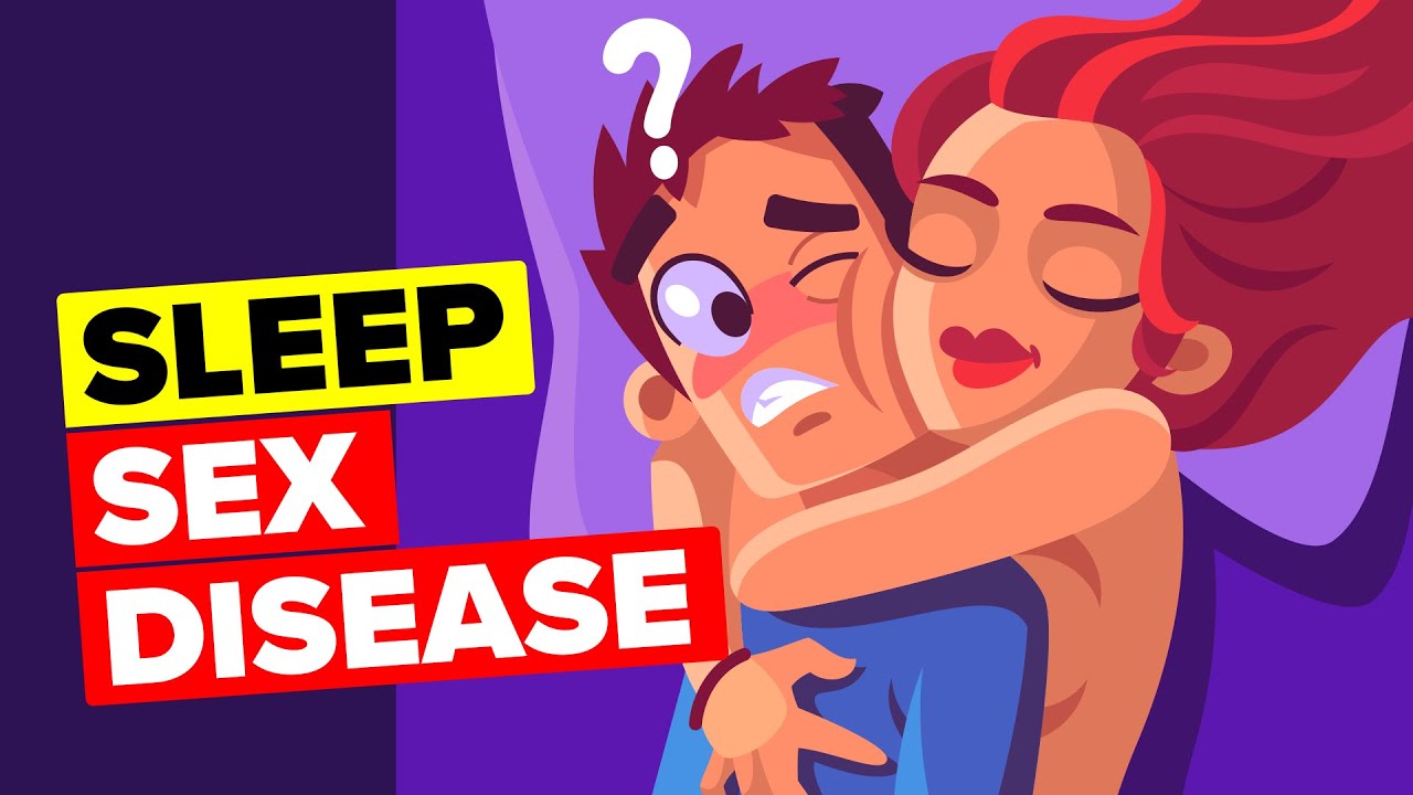What Is Sexsomnia Sleep Sex Disease Youtube