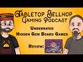 Underrated hidden gem board games tabletop bellhop gaming podcast episode 201