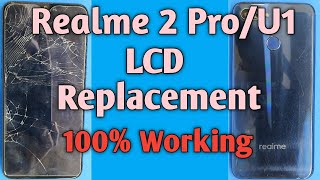 Realme 2 pro/U1 lcd replacement | realme 2 pro/U1 screen replacement | display replacement