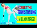 Tennis Trading Millionaires - Who Are They?
