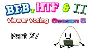 BFB, HTF & II Viewer Voting Season 5 Part 27