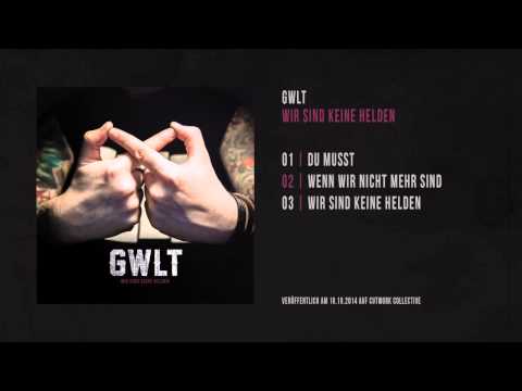 GWLT: Wir sind keine Helden - Wenn wir nicht mehr sind