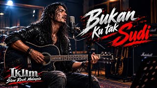BUKAN KU TAK SUDI - IKLIM | Versi Blues Rock | Cover By Black Flame Studio