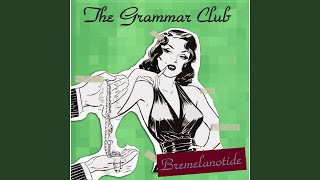 Watch Grammar Club Girl Trouble video