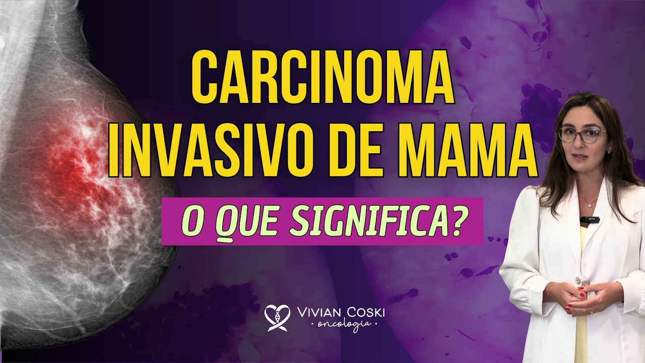 O que significa carcinoma invasivo de mama?
