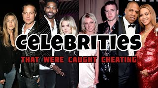 Celebrities That Were Caught Cheating