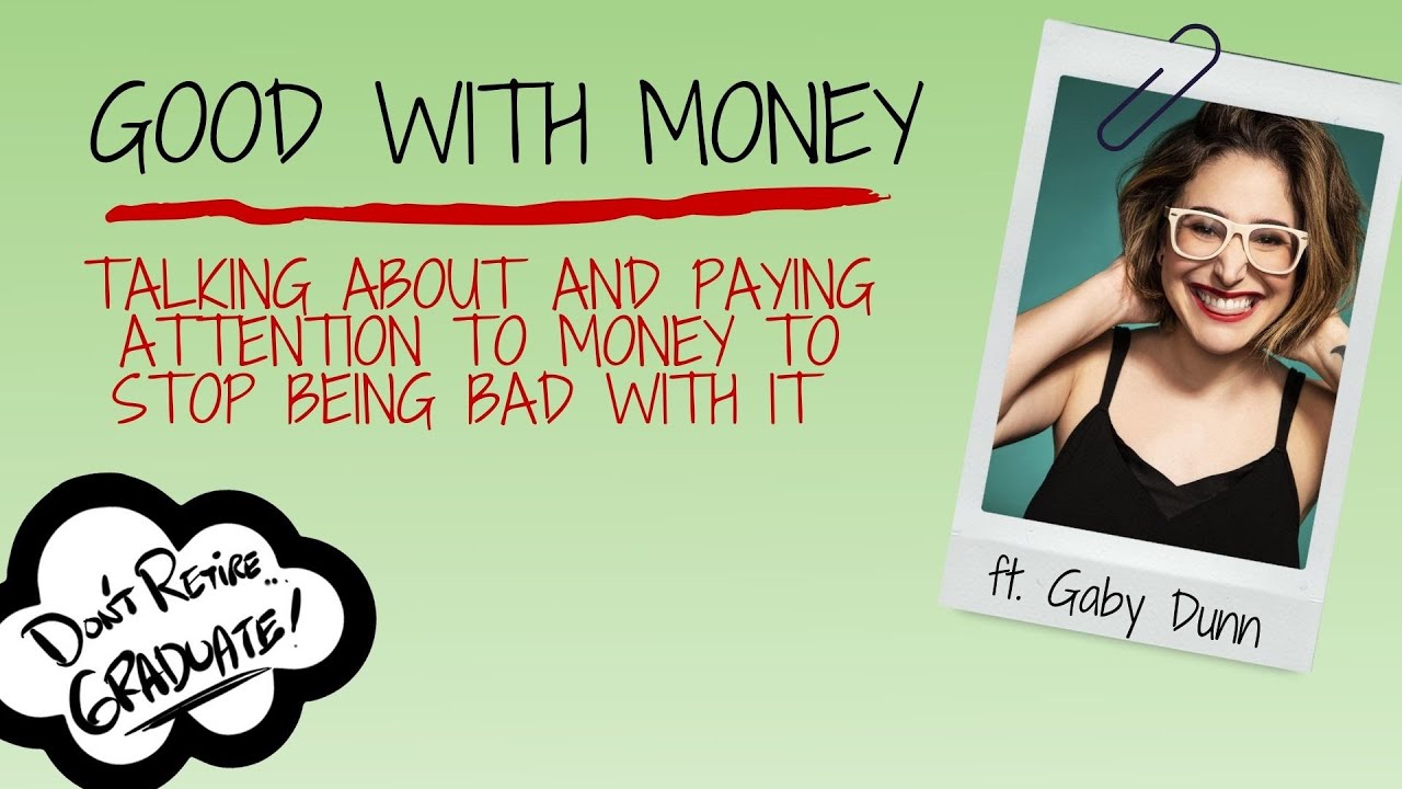 How being 'Bad with Money' has been good for Gaby Dunn's career