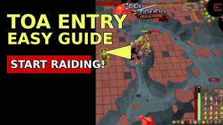 OSRS ToA Entry Mode Guide😱 Easy Way to Start Raiding!