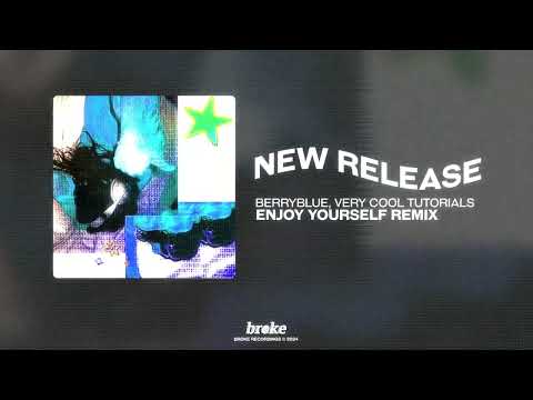 berryblue - Enjoy Yourself (very cool tutorials remix)