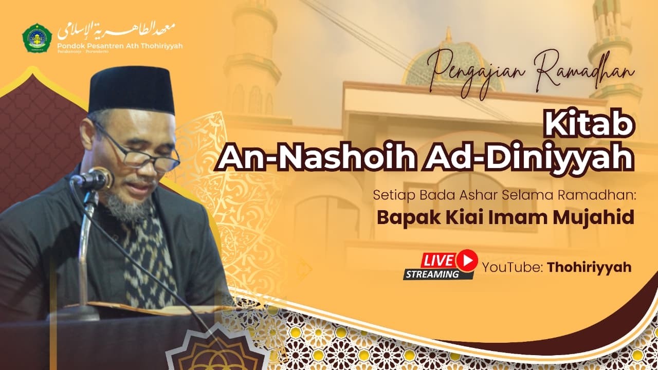 🔴 Pengajian Bulan Ramadhan, Kitab An-Nashoih Ad-Diniyyah bersama Bapak Kyai Imam Mujahid