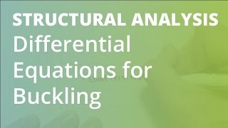 2nd Order Differential Equations for Buckling | Structural Analysis