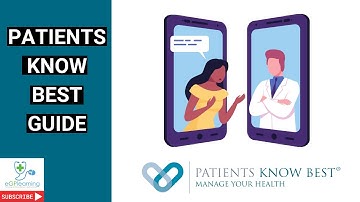 Patients Know Best - a clinicians guide