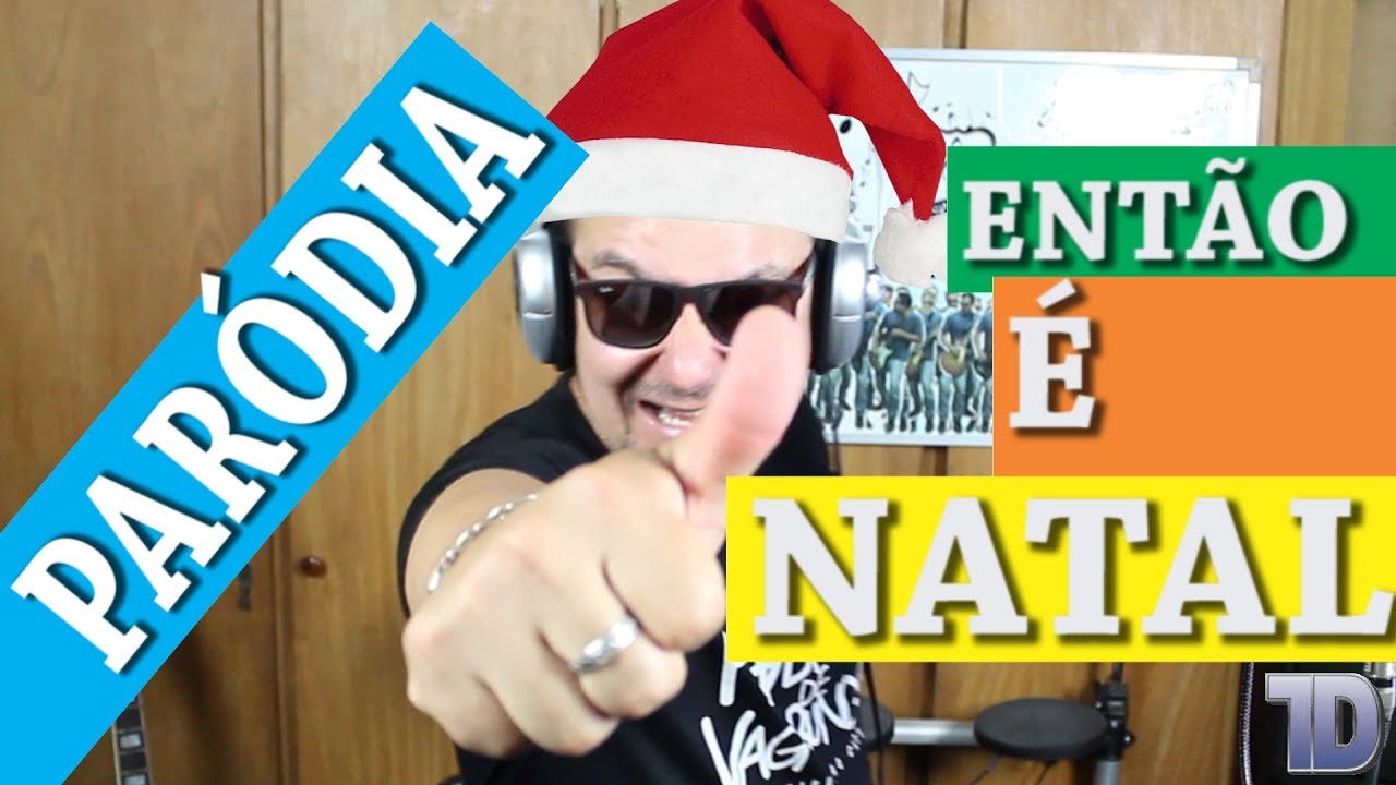 PARÓDIA ENTÃO É NATAL [Official Music vídeo ] - YouTube