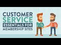 Customer Service Essentials for Membership Sites