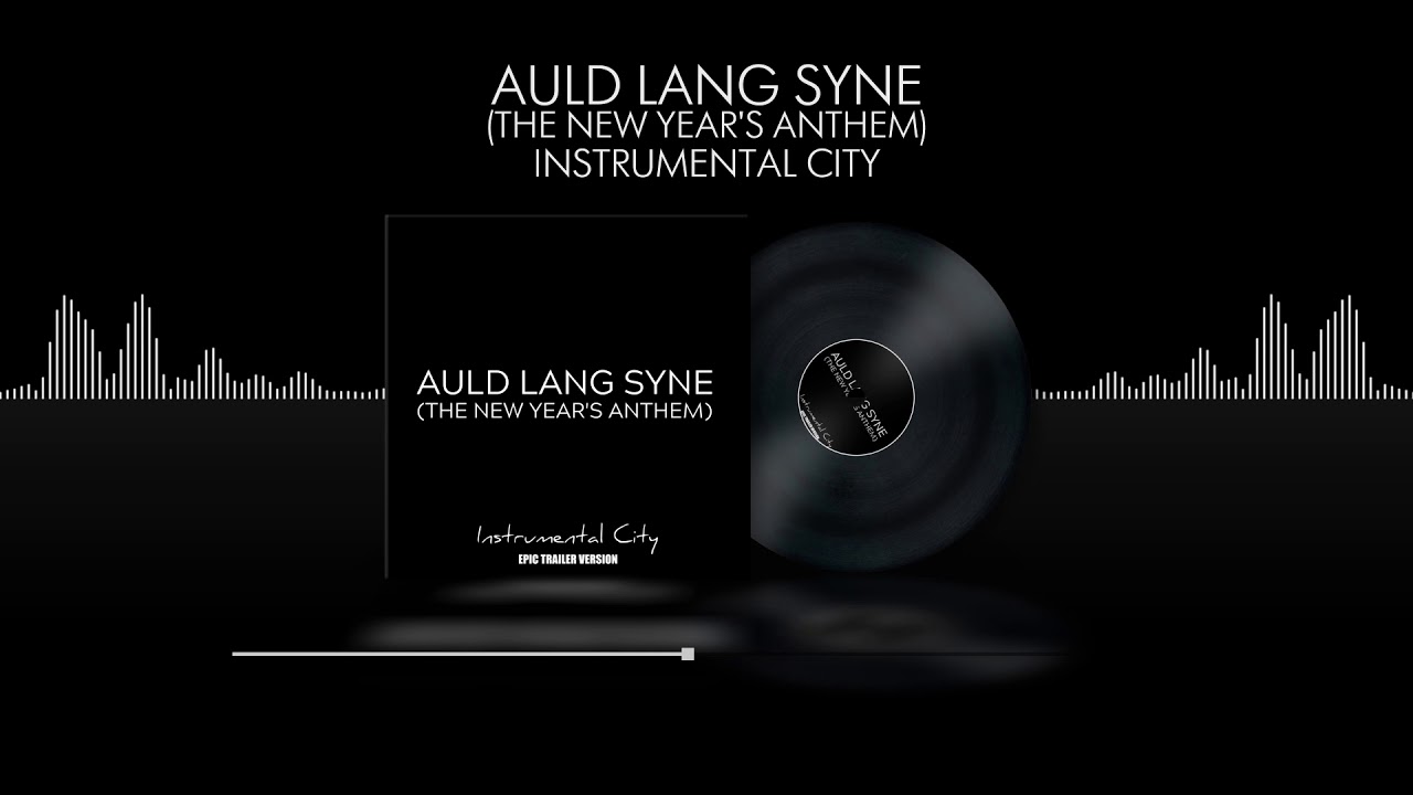 Auld Lang Syne   The New Years Anthem   Epic Trailer Version  La Cancion del Adios