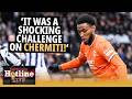 A shocking challenge on Chermiti, Rangers should’ve been playing against ten men | Hotline Live