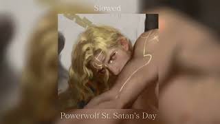 Powerwolf ~ St. Satan's Day {slowed}