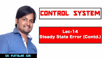 Lec 14 Steady State Error (Contd.)