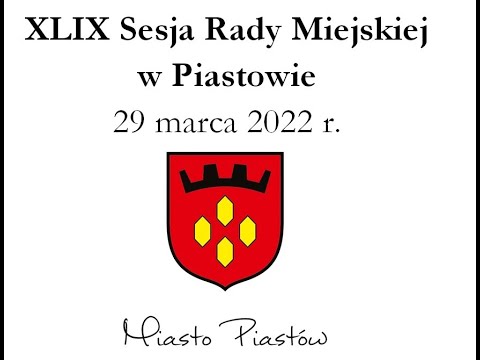 XLIX Sesja Rady Miejskiej w Piastowie
