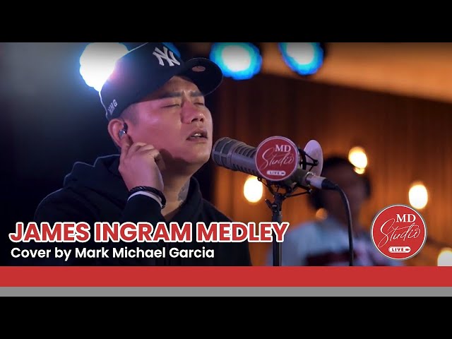 James Ingram Medley cover by TNT Grand Champion Mark Michael Garcia | MD Studio class=