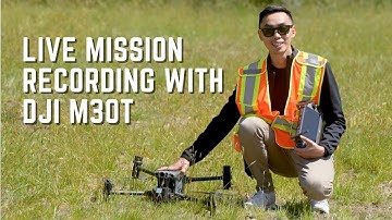 DJI M30T - Live Mission Recording