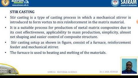 Lecture video_18ME34_Module4_ Stir Casting of Composites_ Dr.C Anil Kumar
