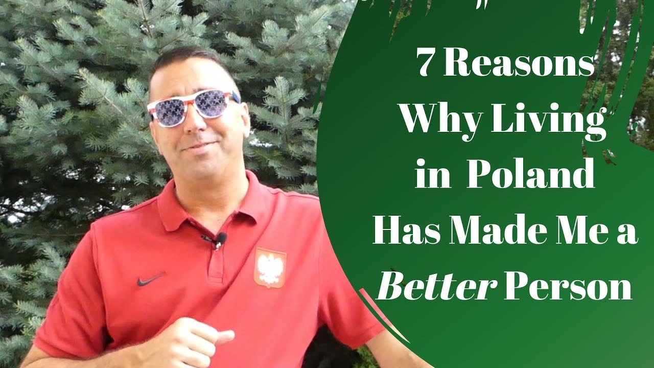 Жизнь в Польше сделала меня лучше