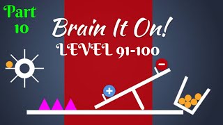 Brain It On! - Physics Puzzle: Full Walkthrough level 91-100 3 Stars (Part 10)