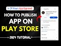 How to publish app on play store  how to upload app on play store  play console  new update