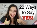 22 Ways to Say YES in English: Advanced Vocabulary Lesson