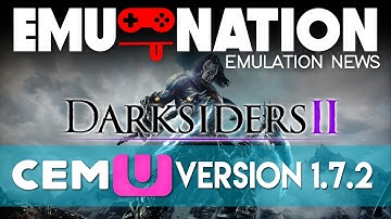 EMU-NATION: Wii-U Emulator Playing Darksiders II on Cemu 1.7.2