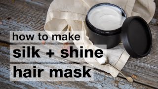 How to Make DIY Silk & Shine Conditioning Hair Mask