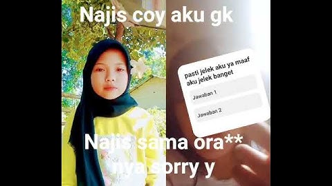 maaf gk aku liatin muka ku yang jelek sekali itu pasti kalian langsung mutah soal nya aku jelek bet
