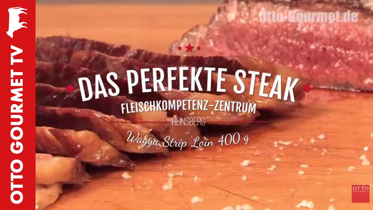 Steak Richtig Braten Otto Gourmet